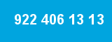 922 406 13 13 922 406 13 13